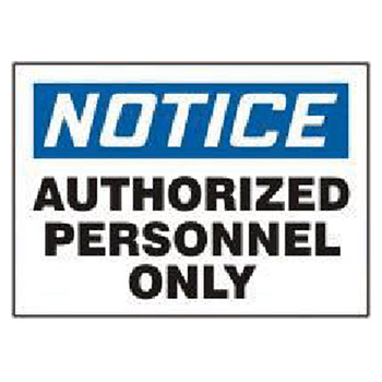 Accuform MADMN12BVS Signs 7" X 10" Blue Black And White Adhesive Vinyl Value Admittance Sign "Notice Authorized Personne